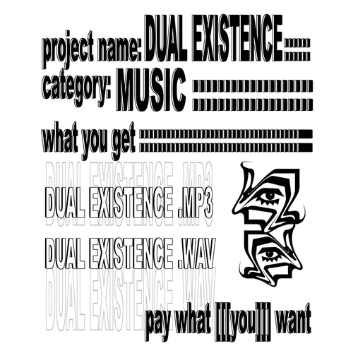 DUAL EXISTENCE - TRACK
