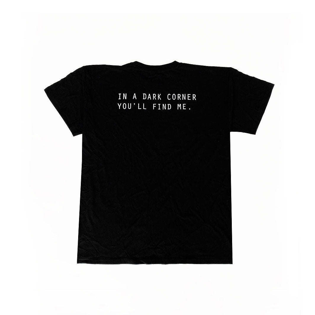 In a Dark Corner Tee - Black